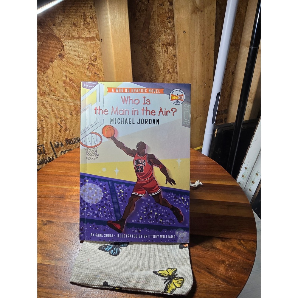 Who Is the Man in the Air Michael Jordan Who HQ Graphic Novel Scholastic Soria